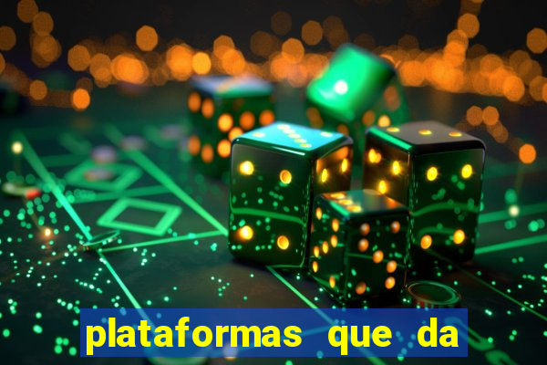 plataformas que da bonus no cadastro e saca no free